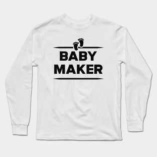New daddy - Baby Maker Long Sleeve T-Shirt